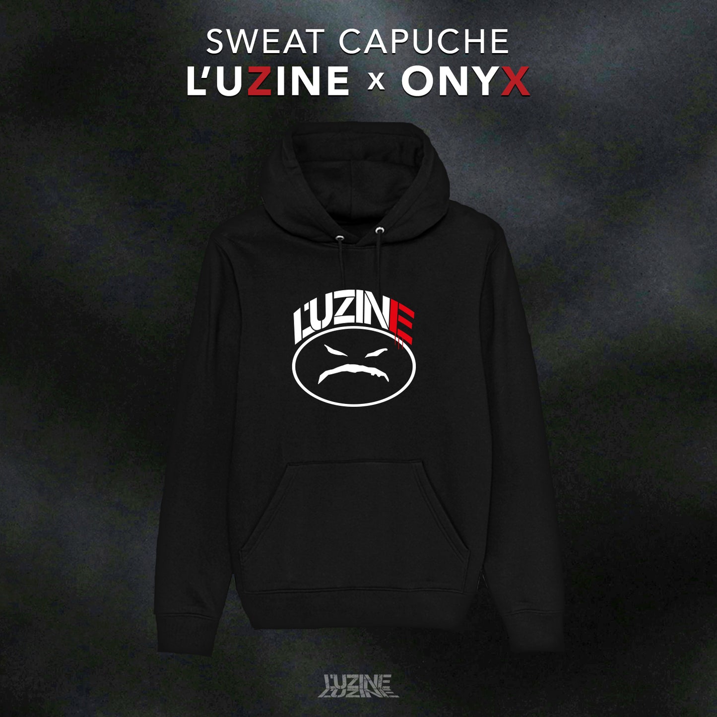 Sweat capuche "L'uZine X ONYX"