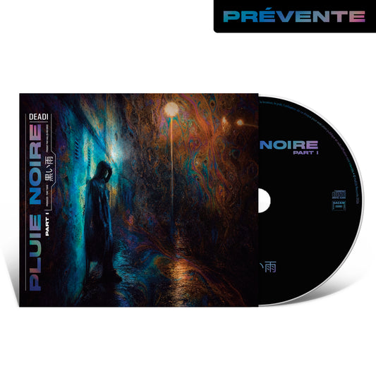Album CD Deadi - Pluie Noire ( Part I ) - PRÉVENTE