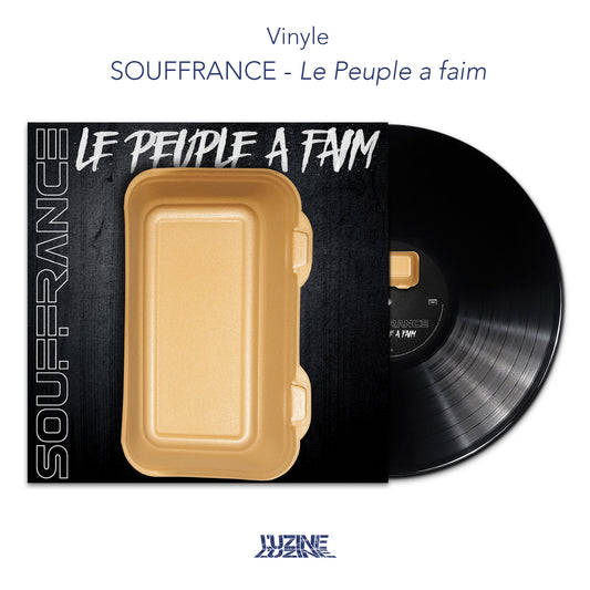 Vinyle Souffrance "Le Peuple a Faim" ( Edition limitée 350ex )
